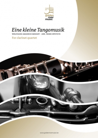 Eine kleine Tangomusik/W.A. Mozart clarinet quartet