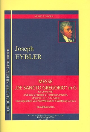 Messe de Sancto Gregorio in G fr gem Chor (SABT), 2 Oboen, 2 Fagotte, 2 Trompeten, Paucken, Streicher und Orgel Klavierauszug