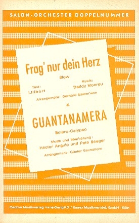 Frag' nur dein Herz   und Guantanamera: fr Salonorchester