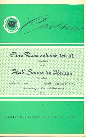 Hab' Sonne im Herzen  und Eine Rose schenk ich dir: fr Salonorchester