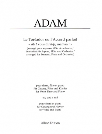 Ah ! vous dirai-je, maman ! fr Gesang, Flte und Klavier und fr Gesang und Klavier (fr/dt) Klavierauszug vokal