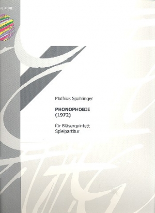 phonophobie fr Flte, Oboe, Klarinette, Horn und Fagott Partitur