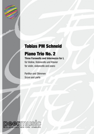 Piano Trio No. 2 (Three Farewells and Intermezzo for L) for violin, violincello and piano score and parts