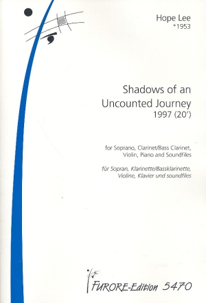 Shadows of an uncounted Journey fr Sopran, Instrumente und Soundfiles Partitur