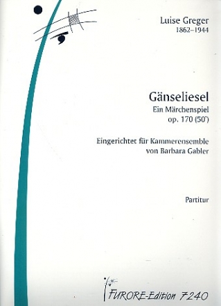 Gnseliesel op.170  fr Soli und Kammerensemble Partitur