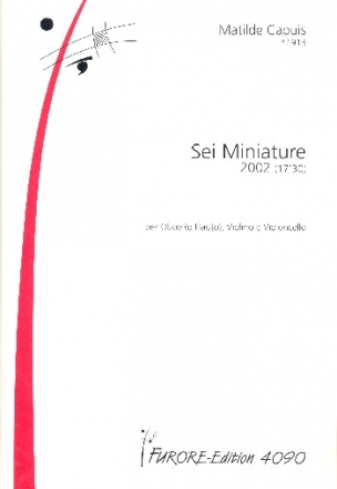 Seis miniatures fr Flte (Oboe), Violine und Violoncello Partitur und Stimmen