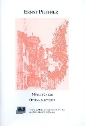 Musik fr die Osternachtfeier fr Zelebrant, Gemeinde, Kantor, Trompete, Schlagzeug und Orgel,  Partitur