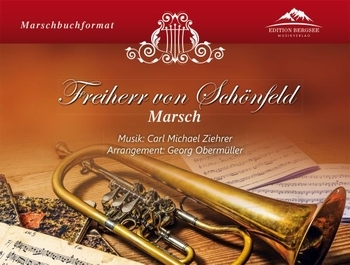 Freiherr von Schnfeld: fr Blasorchester Partitur, Direktion und Stimmen
