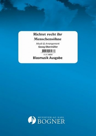 KB263 Richtet recht ihr Menschenshne fr Blasorchester Partitur und Stimmen