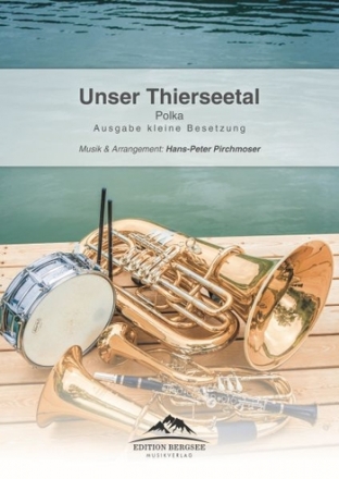 Unser Thierseetal - Polka: fr Blser Ensemble Partitur