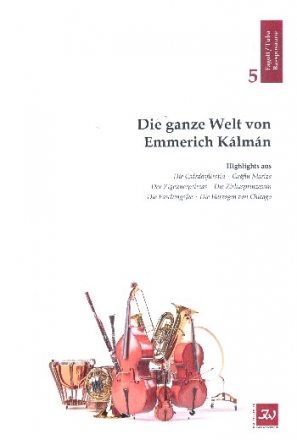 Die ganze Welt von Emmerich Klmn fr flexibles Ensemble (Gesang ad lib) 5. Stimme Fagott/Tuba/Bassposaune