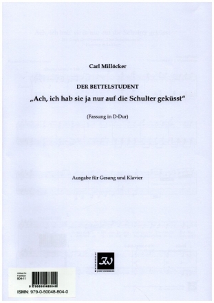 Ach, ich hab sie ja nur auf die Schulter gek�sst (D-Dur) f�r Gesang und Klavier Einzelausgabe