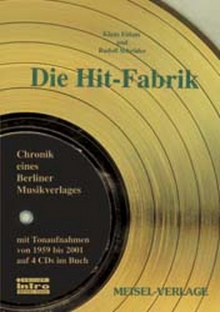Die Hit-Fabrik (+CD)  Chronik eines Berliner Musikverlages mit Tonaufnahmen von 1959 bis 2001