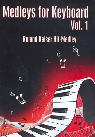 Roland Kaiser-Hit-Medley für Keyboard (mit Text und Akkorden)