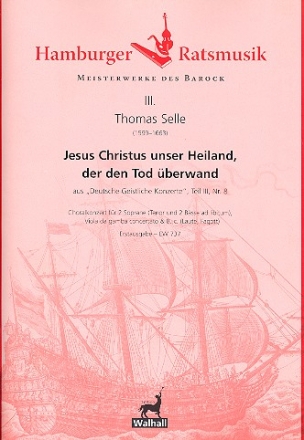 Jesus Christus unser Heiland fr Soli (SS) (TBB ad lib), Viola da gamba und Bc (Bc nicht  ausgesetz 4 Partituren und 2 Stimmen