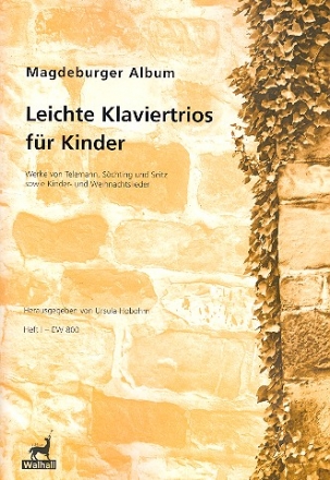 Leichte Klaviertrios fr Kinder fr Violine, Violoncello und Klavier Stimmen