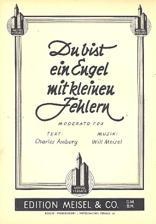 Du bist ein Engel mit kleinen Fehlern: Einzelausgabe Gesang und Klavier