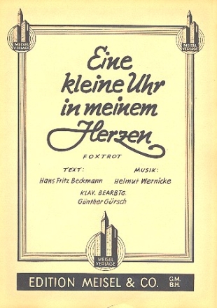 Eine kleine Uhr in meinem Herzen: Einzelausgabe Gesang und Klavier