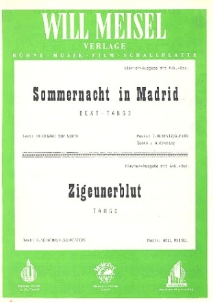 Sommernacht in Madrid  und   Zigeunerblut: Einzelausgabe Gesang und Klavier