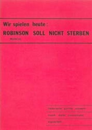 Robinson soll nicht sterben: Album fr Gesang und Klavier