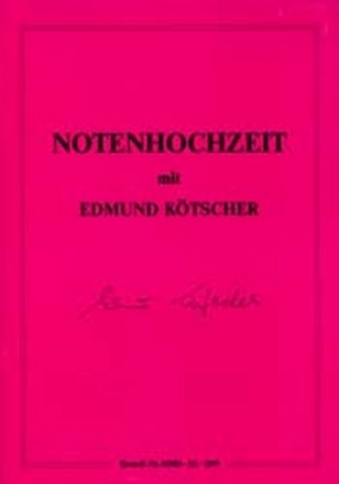 Notenhochzeit mit Edmund Kötscher: Album für Klavier