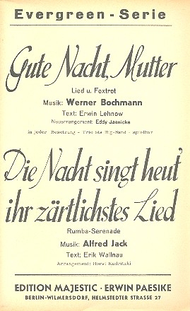 Gute Nacht, Mutter   und   Die Nacht singt heut' ihr zrtlichstes Liebeslied fr Big Band Piano-Direktion und Stimmen