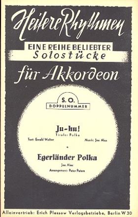 Ju-hu  und  Egerländer Polka: für Salonorchester Direktion und Stimmen