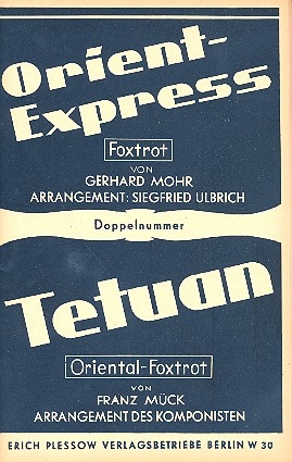 Orient Express  und  Tetuan: fr Salonorchester Direktion und Stimmen