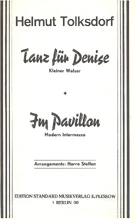 Tanz fr Denise  und  Im Pavillon: fr Salonorchester Direktion und Stimmen