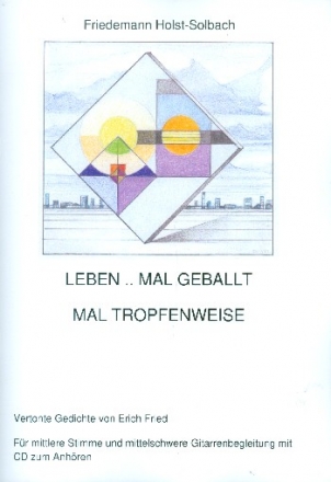 Leben mal geballt mal tropfenweise (+CD) fr mittlere Stimme und Gitarre