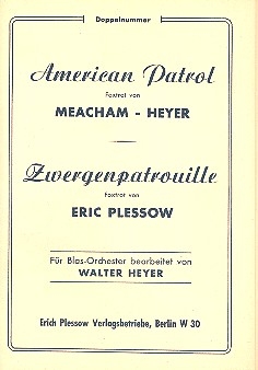 American Patrol   und   Zwergenpatrouille: fr Blasmusik