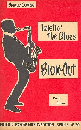 Twistin the Blues   und   Blow-Out: fr Combo