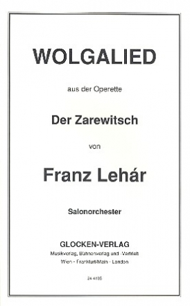 Wolgalied aus Der Zarewitsch fr Salonorchester