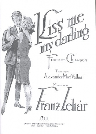 Kiss me my darling fr Gesang und Klavier (dt)