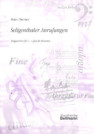 Seligenthaler Anrufungen fr 3-4 gleiche Stimmen Partitur