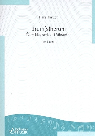 Drum(s)herum fr Vibraphon und Schlagwerk (ein Spieler)