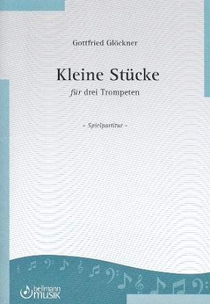 Kleine Stcke fr 3 Trompeten Spielpartitur