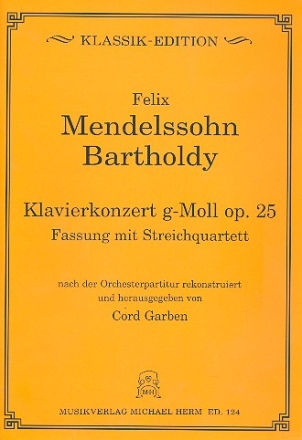 Konzert g-Moll op.25 fr Klavier und Orchester fr Klavier und Streichquartett Stimmen