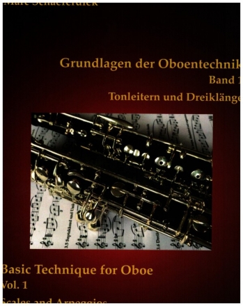 Grundlagen der Oboentechnik Band 1 - Tonleitern und Dreiklnge fr Oboe