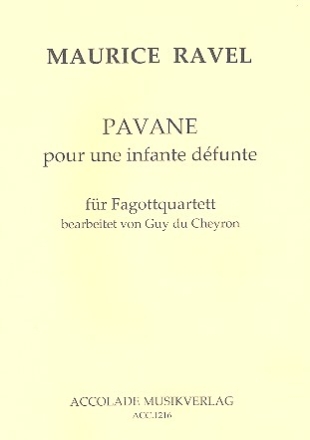 Pavane pour une infante dfunte fr 4 Fagotte Partitur und Stimmen