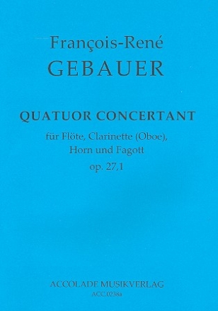 Quatuor concertant op.27,1 fr Flte, Klarinette (Oboe), Horn und Fagott Partitur und Stimmen