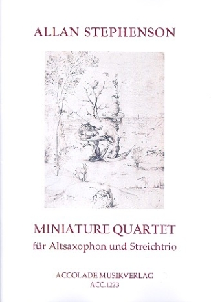 Miniature Quartet fr Altsaxophon, Violine, Viola und Violoncello Partitur und Stimmen