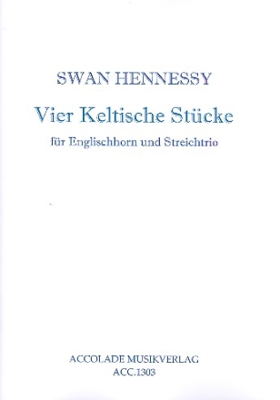 4 keltische Stcke op.59 fr Englischhorn, Violine, Viola und Violoncello Partitur und Stimmen