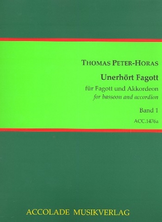 Unerhrt Fagott Band 1  fr Akkordeon und Fagott Partitur und Stimme