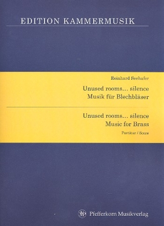 Unused Rooms ... silence fr 8 Blechblser Partitur und Stimmen