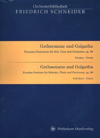 Gethsemane und Golgatha op.96 fr Soli, gem Chor und Orchester Partitur