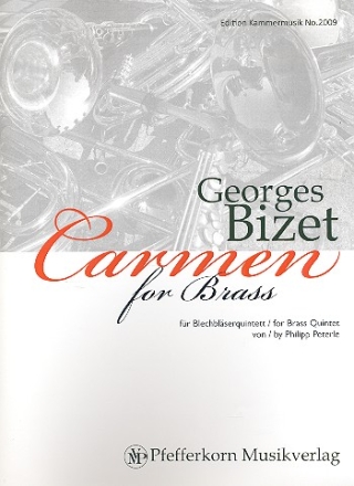 Carmen for Brass fr 2 Trompeten, Horn, Posaune und Tuba Partitur und Stimmen