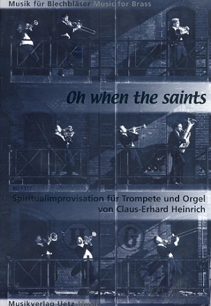 Oh when the Saints: fr Trompete und Orgel
