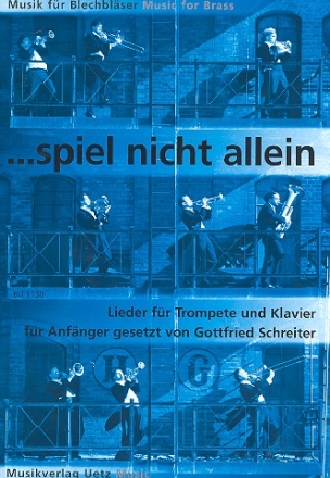 Spiel nicht allein fr Trompete und Klavier
