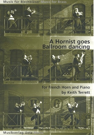A Hornist goes Ballroom Dancing fr Horn in F oder Es und Klavier